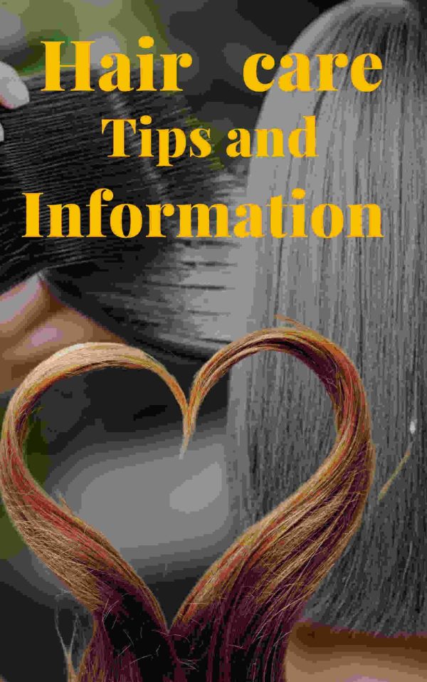 Hair Care Tips And Information