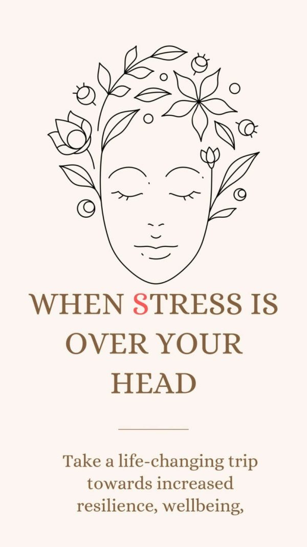 When Stress Is Over Your Head