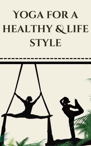 Yoga For A Healthy Lifestyle